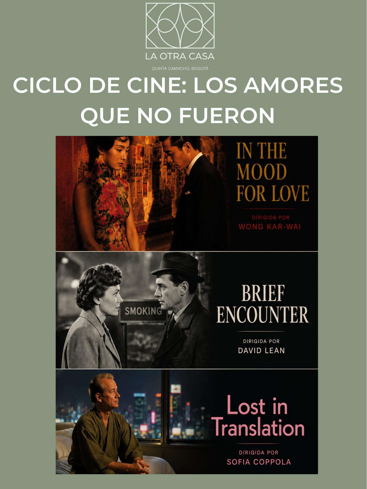 Ciclo de cine · Los amores que no fueron — con María Gamboa Jaramillo. Viernes 11, 18 y 25 de septiembre, 5:00 PM.